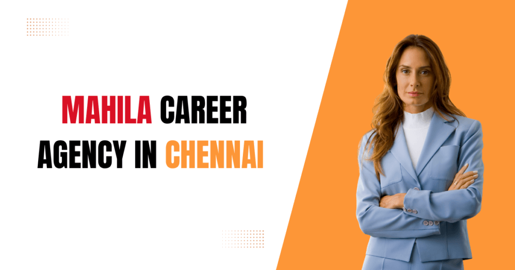Mahila Career Agency in Chennai